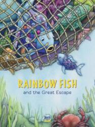 Rainbow Fish and the Great Escape (ISBN: 9780735845909)