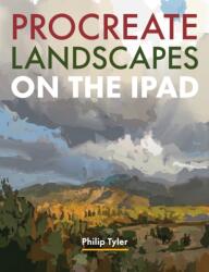 Procreate Landscapes on the iPad (ISBN: 9780719845147)