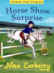 Rowan Tree Stables 4 - Horse Show Surprise (ISBN: 9780717198740)