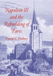 Napoleon III and the Rebuilding of Paris (ISBN: 9780691273488)