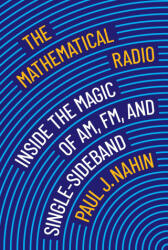 The Mathematical Radio - NAHIN PAUL J (ISBN: 9780691235332)