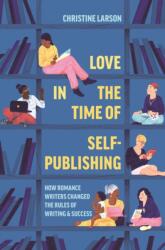 Love in the Time of Self-Publishing (ISBN: 9780691217413)