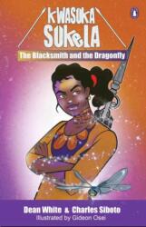 The Blacksmith and the Dragonfly (ISBN: 9780637007474)