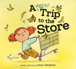 A Quick Trip to the Store - WEDELICH SAM (ISBN: 9780593905982)