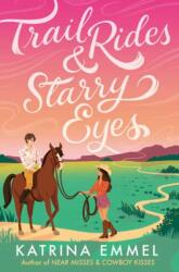 Trail Rides and Starry Eyes (ISBN: 9780593904060)