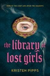 The Library of Lost Girls (ISBN: 9780593900475)