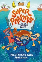 Super Pancake and the Terrible Toast - Abhi Alwar (ISBN: 9780593899939)
