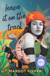 Leave It on the Track (ISBN: 9780593858394)