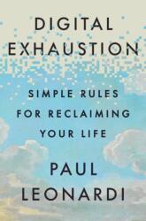 Digital Exhaustion (ISBN: 9780593851234)