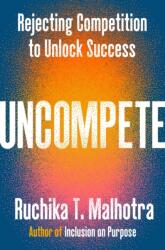 Uncompete (ISBN: 9780593832158)
