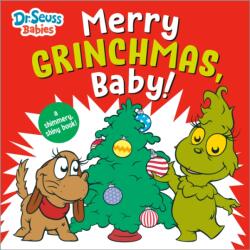 Merry Grinchmas, Baby! with Dr. Seuss Babies (ISBN: 9780593813379)
