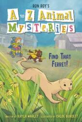 A to Z Animal Mysteries #6: Find That Ferret! (ISBN: 9780593812235)