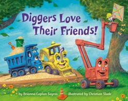Diggers Love Their Friends! (ISBN: 9780593807361)
