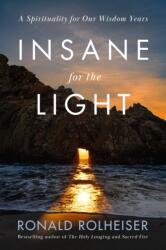 Insane for the Light - ROLHEISER RONALD (ISBN: 9780593736463)