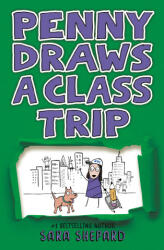 Penny Draws a Class Trip - Shepard, Sara (ISBN: 9780593616888)