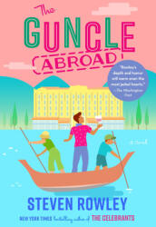 GUNCLE ABROAD | ROWLEY STEVEN (ISBN: 9780593540473)