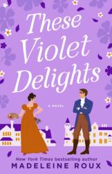 These Violet Delights (ISBN: 9780593499412)
