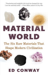 Material World: The Six Raw Materials That Shape Modern Civilization (ISBN: 9780593467428)