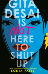 Gita Desai Is Not Here to Shut Up (ISBN: 9780593463208)