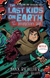 The Last Kids on Earth and the Destructor's Lair (ISBN: 9780593405277)