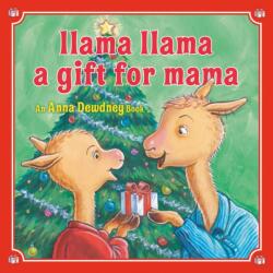 Llama Llama: A Gift for Mama (ISBN: 9780593353264)