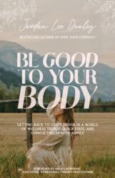 Be Good to Your Body (ISBN: 9780593193471)