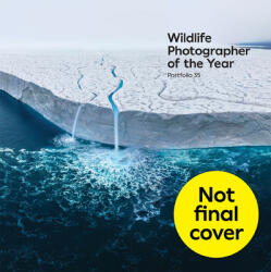 Wildlife Photographer of the Year: Portfolio 35 (ISBN: 9780565095727)