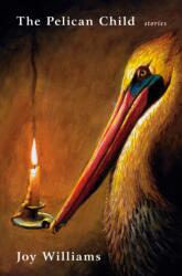 The Pelican Child (ISBN: 9780525657583)