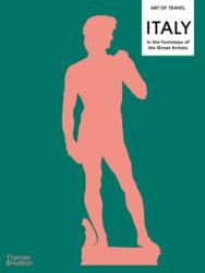 Italy: In the Footsteps of the Great Artists (ISBN: 9780500027530)