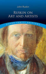 Ruskin on Art and Artists - Bob Blaisdell (ISBN: 9780486855332)