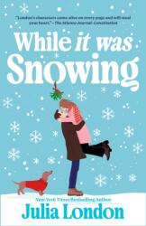 While It Was Snowing - London, Julia (ISBN: 9780451492418)