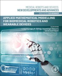 Applied Mathematical Modeling for Biomedical Robotics and Wearable Devices (ISBN: 9780443335143)
