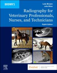 Radiography for Veterinary Professionals, Nurses, and Technicians (ISBN: 9780443283987)