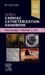 Kern's Cardiac Catheterization Handbook - Paul Sorajja, Michael J Lim (ISBN: 9780443124938)