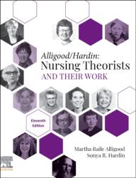 Nursing Theorists and Their Work (ISBN: 9780443110320)