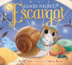 Good Night, Escargot (ISBN: 9780374392291)