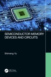 Semiconductor Memory Devices and Circuits (ISBN: 9780367687151)