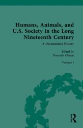 Humans, Animals, and U. S. Society in the Long Nineteenth Century: A Documentary History (ISBN: 9780367470005)