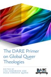 The DARE Primer on Global Queer Theologies (ISBN: 9780334066828)