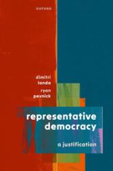 Representative Democracy: A Justification (ISBN: 9780198941873)