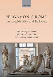 Pergamon and Rome: Culture, Identity, and Influence (ISBN: 9780198912040)