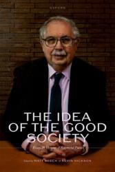 The Idea of the Good Society: Essays in Honour of Raymond Plant (ISBN: 9780198872481)