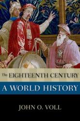 The Eighteenth Century: A World History (ISBN: 9780195338003)