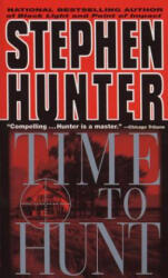 Time to Hunt - Stephen Hunter, Maccambridge (ISBN: 9780440226451)