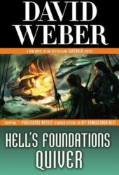 Hell's Foundations Quiver - David Weber (ISBN: 9780765361554)