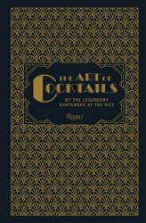 The Art of Cocktails (ISBN: 9780847847860)