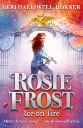 Rosie Frost: Ice on Fire (ISBN: 9780702328701)