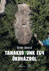 Tanakodtunk egy ökoházról (2025)