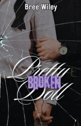 Pretty Broken Doll - Bree Wiley (ISBN: 9798991893015)