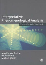 Interpretative Phenomenological Analysis - Jonathan Smith (ISBN: 9781412908344)
